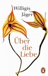 Über die Liebe - Willigis Jäger Osb - 9783328100805