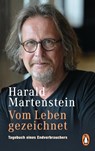 Vom Leben gezeichnet - Harald Martenstein - 9783328101093