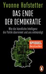 Das Ende der Demokratie - Yvonne Hofstetter - 9783328102021