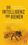Die Intelligenz der Bienen - Randolf Menzel ; Matthias Eckoldt - 9783328104360