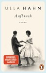 Aufbruch - Ulla Hahn - 9783328105381