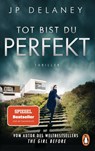 Tot bist du perfekt - Jp Delaney - 9783328107873