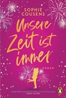 Unsere Zeit ist immer - Sophie Cousens - 9783328107972
