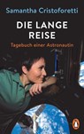 Die lange Reise - Samantha Cristoforetti - 9783328108870