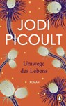 Umwege des Lebens - Jodi Picoult - 9783328109556
