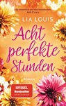 Acht perfekte Stunden - Lia Louis - 9783328109594