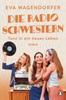 Die Radioschwestern (3) - Eva Wagendorfer - 9783328109716