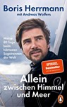Allein zwischen Himmel und Meer - Boris Herrmann ; Andreas Wolfers - 9783328109877