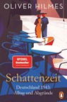 Schattenzeit - Oliver Hilmes - 9783328111474
