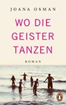 Wo die Geister tanzen - Joana Osman - 9783328113065