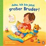 Juhu, ich bin jetzt großer Bruder! - Katja Reider - 9783328301370