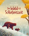 Im Wald ist Schlafenszeit - Dianne White - 9783328301929