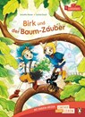 Birk und der Baum-Zauber - Annette Moser - 9783328303947