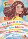 Der Sommer, in dem mir meine Wünsche weggeschnappt wurden - Lynn Painter - 9783328304296