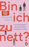 Bin ich zu nett? - François Lelord - 9783328604440