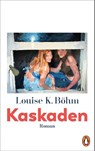 Kaskaden - Louise K. Böhm - 9783328605249