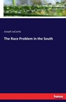The Race Problem in the South - Joseph LeConte - 9783337001216