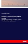 Berger's Tourists' Guide to New Mexico - William M Berger - 9783337003883