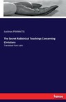 The Secret Rabbinical Teachings Concerning Christians - Justinas Pranaitis - 9783337004590