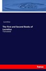 The First and Second Books of Lucretius - Lucretius - 9783337186074