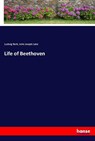 Life of Beethoven - Ludwig Nohl ;  John Joseph Lalor - 9783337676209