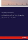 An Introduction to Greek Verse Composition - Francis David Morice ; Arthur Sidgwick - 9783337680299