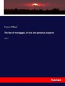 The law of mortgages, of real and personal property - Francis Hilliard - 9783337733148