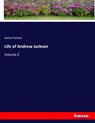 Life of Andrew Jackson - James Parton - 9783337848422