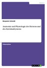 Anatomie und Physiologie des Herzens und des Kreislaufsystems - Benjamin Schmidt - 9783346128096