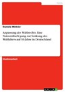 Anpassung des Wahlrechts. Eine Nutzenüberlegung zur Senkung des Wahlalters auf 16 Jahre in Deutschland - Daniela Winkler - 9783346328496