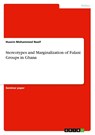 Stereotypes and Marginalization of Fulani Groups in Ghana - Husein Mohammed Nazif - 9783346693549