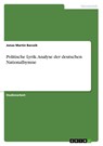 Politische Lyrik. Analyse der deutschen Nationalhymne - Jonas Martin Barczik - 9783346895103