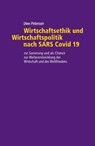 Wirtschaftsethik und Wirtschaftspolitik nach SARS Covid 19 - Uwe Petersen - 9783347201446