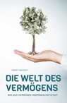 Die Welt des Vermögens - Ronny Wagner - 9783347237315