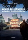 Valeris Verschwinden und andere Unzulänglichkeiten - Peter Vogl - 9783347368668