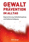 Gewaltprävention im Alltag - Dirk Zeuge - 9783347420472