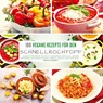 100 Vegane Rezepte für den Schnellkochtopf - Mattis Lundqvist - 9783347636613