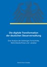Die digitale Transformation der deutschen Steuerverwaltung - Daniel Simon Schaebs - 9783347685536