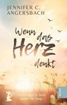 Wenn das Herz denkt - Jennifer C. Angersbach ; Coverboutique ; Michèle Gries - 9783347751217