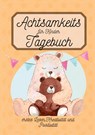 Achtsamkeitstagebuch für Kinder - Berit Mey - 9783347757851