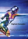 Digitale Nomaden - Wie Sie frei und ortsunabhängig arbeiten und Geld verdienen - Holger Neumann - 9783347892668