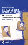 Schaub Lorenz heisst meine Frau - Andrea Heurteur - 9783347931992