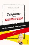 Tyrannei der Geimpften - Mahatma Bhakdi - 9783347947573