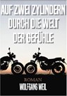 Auf zwei Zylindern durch die Welt der Gefühle - Wolfgang Weil ; Christine Giegerich - 9783347981614