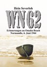 WN 62 NEUAUFLAGE - Hein Severloh ; Helmut K von Keusgen - 9783347993785