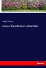 Letters of Charles Dickens to Wilkie Collins - Charles Dickens - 9783348140188