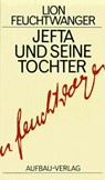 Jefta und seine Tochter - Lion Feuchtwanger - 9783351022174