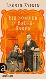 Ein Sommer in Baden-Baden - Leonid Zypkin - 9783351034610