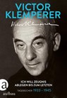 Ich will Zeugnis ablegen bis zum letzten - Victor Klemperer - 9783351036164