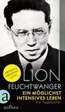 Ein möglichst intensives Leben - Lion Feuchtwanger - 9783351037260